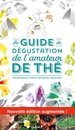 [Le ]guide de dégustation de l'amateur de thé